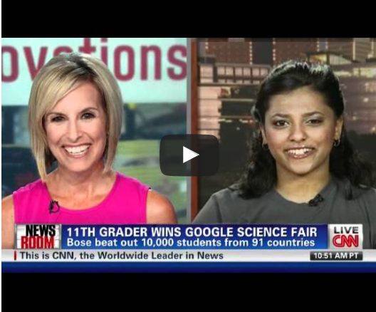 Shree Bose on CNN: 11th grader wins Google Science Fair